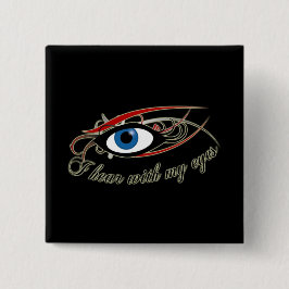 Chapa Cuadrada "Oigo con mis ojos" para abotonar #1