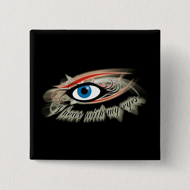 Chapa Cuadrada "Oigo con mis ojos" para abotonar #2 (Anverso)