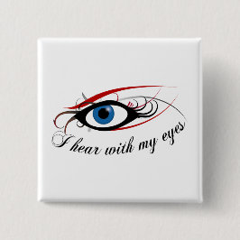 Chapa Cuadrada "Oigo con mis ojos" para abotonar #3