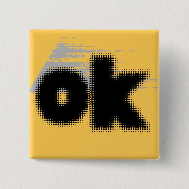 Chapa Cuadrada "OK Vibes - Simple & Bold" (Anverso)