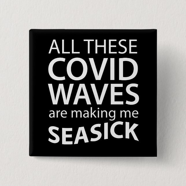 Chapa Cuadrada Olas De Covid Me Hacen Seasick Funny Coronavirus D (Anverso)