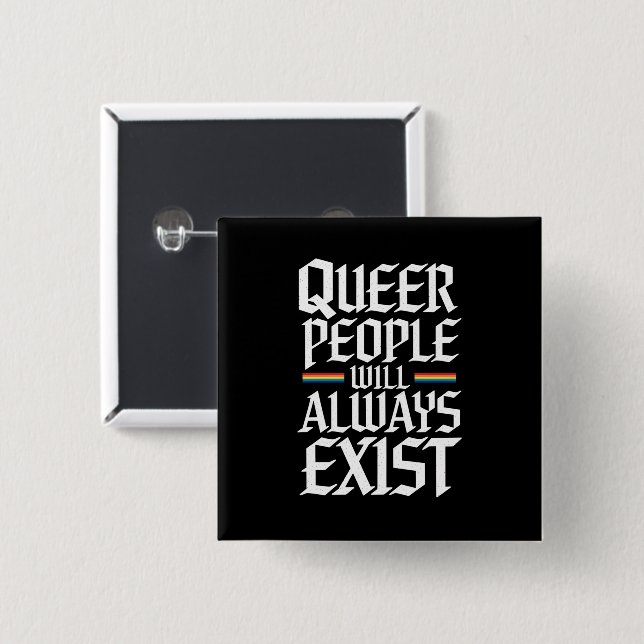 Chapa Cuadrada Orgullo queer Orgullo Gente queer Siempre Existirá (Anverso y reverso)