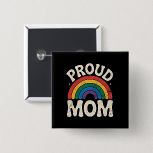 Chapa Cuadrada Orgullosa madre LGBTQ Orgullo gay Día de la Madre