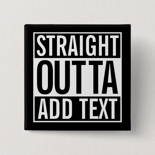 CHAPA CUADRADA OUTTA RECTOS… AÑADEN SU PERSONALIZABLE MEME DEL (Anverso)