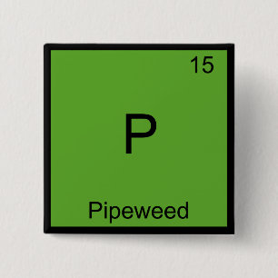 Chapa Cuadrada P - Pipeweed Funny Chemistry Element Symbol Tee