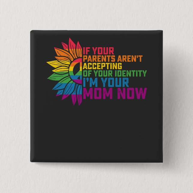 Chapa Cuadrada Padres del Orgullo LGBT aceptan que yo sea tu mamá (Anverso)