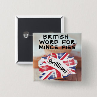 Chapa Cuadrada Palabra británica para Mince Pies - BRILLANTE