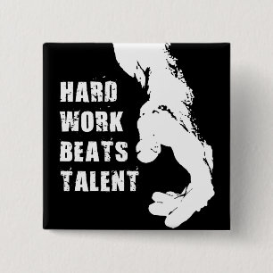 Chapa Cuadrada Palabras motivacionales - El trabajo duro supera a