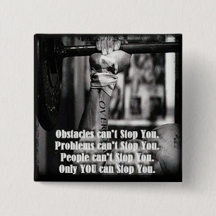 Chapa Cuadrada Palabras motivacionales - Los obstáculos no pueden