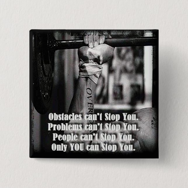 Chapa Cuadrada Palabras motivacionales - Los obstáculos no pueden (Anverso)