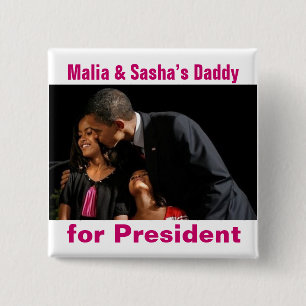 Chapa Cuadrada Papá de Malia y de Sasha para presidente Button