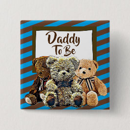 Chapa Cuadrada Papá será Teddy Bear Baby Shower