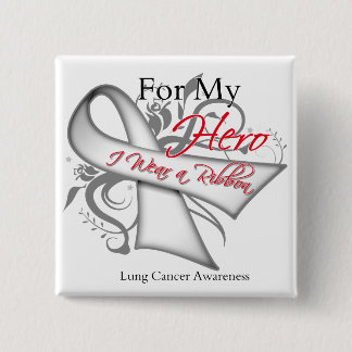 Chapa Cuadrada Para mi héroe llevo un cáncer de pulmón de la