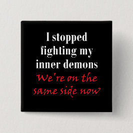 Chapa Cuadrada Paré el luchar de mis demonios internos
