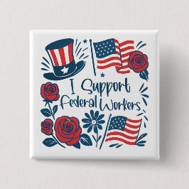 Chapa Cuadrada Patriótico Apoyo a Trabajadores Federales, Emplead