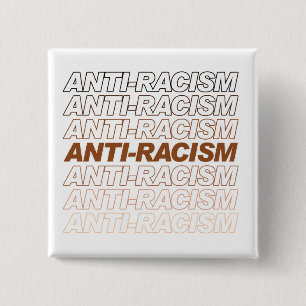 Chapa Cuadrada Patrón anti-racismo