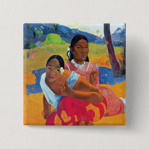 Chapa Cuadrada Paul Gauguin el   Nafea Faaipoipo, 1892