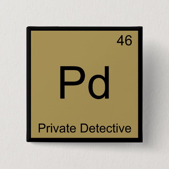 Chapa Cuadrada Pd - Detective Privado Símbolo del Elemento Químic (Anverso)