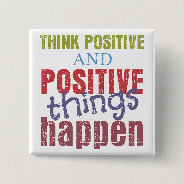 Chapa Cuadrada Pensar positivo (Anverso)