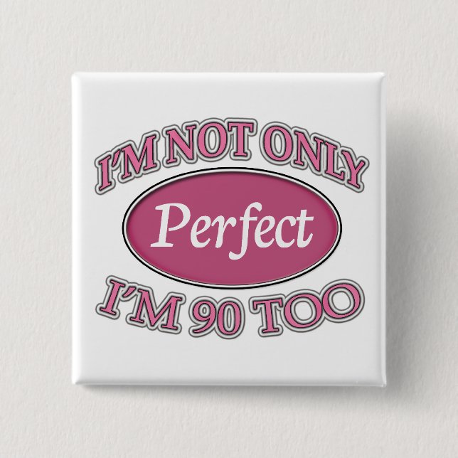 Chapa Cuadrada Perfeccione 90 años (Anverso)