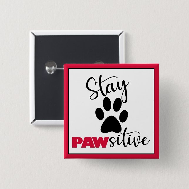 Chapa Cuadrada Perro Paw Motivation Pun (Anverso y reverso)