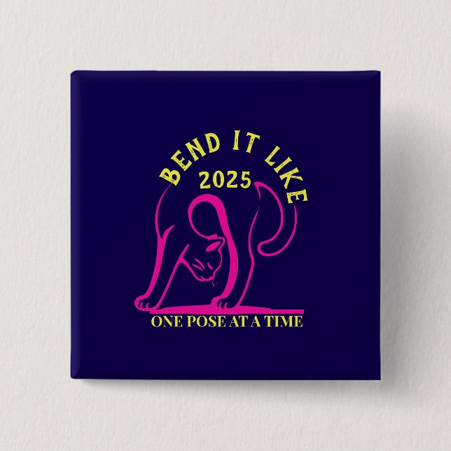 Chapa Cuadrada Personalizable "Bend it like 2025" Gato de yoga (Anverso)