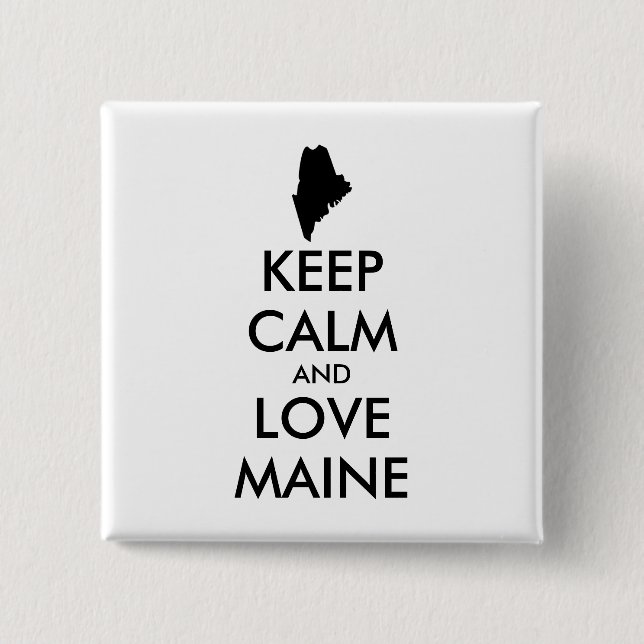 CHAPA CUADRADA PERSONALIZABLE MANTENER CALMA Y AMAR A MAINE (Anverso)