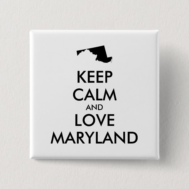 Chapa Cuadrada Personalizable MANTENER LA CALMA Y AMAR A MARYLAND (Anverso)