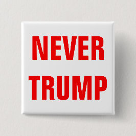 Chapa Cuadrada Personalizable NUNCA TRUMP Para Presidente 2016