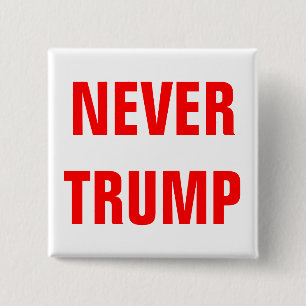 Chapa Cuadrada Personalizable NUNCA TRUMP Para Presidente 2016