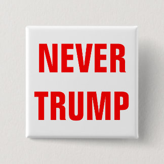 Chapa Cuadrada Personalizable NUNCA TRUMP Para Presidente 2016