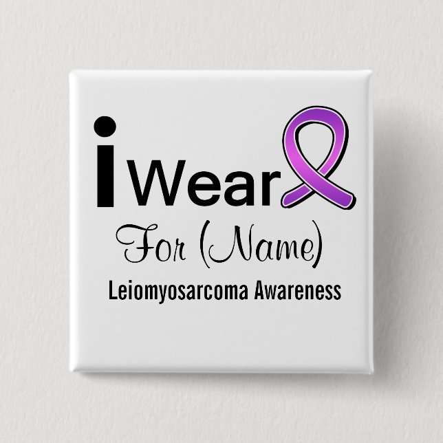 Chapa Cuadrada Personalizable Yo uso una cinta de Leiomyosarcoma (Anverso)