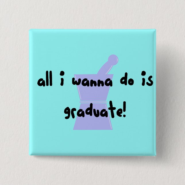 Chapa Cuadrada PharmD (estudiante de la farmacia) "quiere graduar (Anverso)