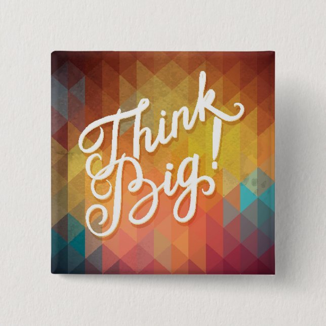 Chapa Cuadrada Piense grande (Anverso)