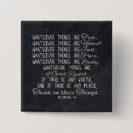 Chapa Cuadrada Piensen en estas cosas: las escrituras bíblicas cr