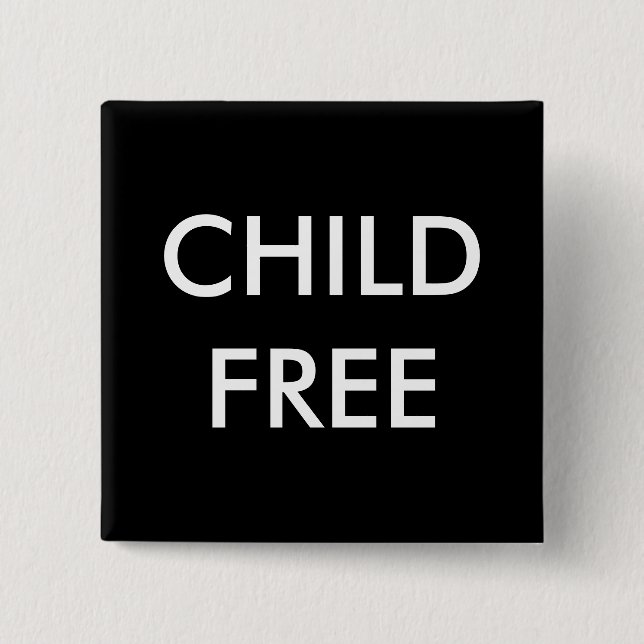 Chapa Cuadrada Pin de Childfree (Anverso)