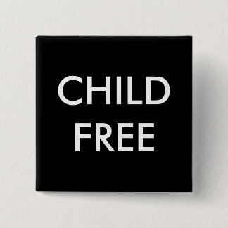 Chapa Cuadrada Pin de Childfree