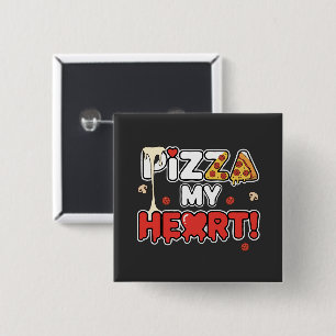 Chapa Cuadrada Pizza Linda Mi Corazón Chiste Divertido para Amant