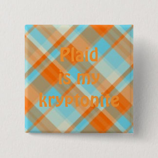 Chapa Cuadrada plaid022, tela escocesa es mi kryptonite