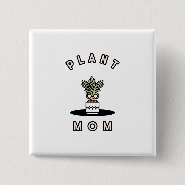 Chapa Cuadrada Plantar a mamá (Anverso)