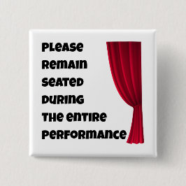 Chapa Cuadrada Please Remain Seated” Funny Bathroom Button