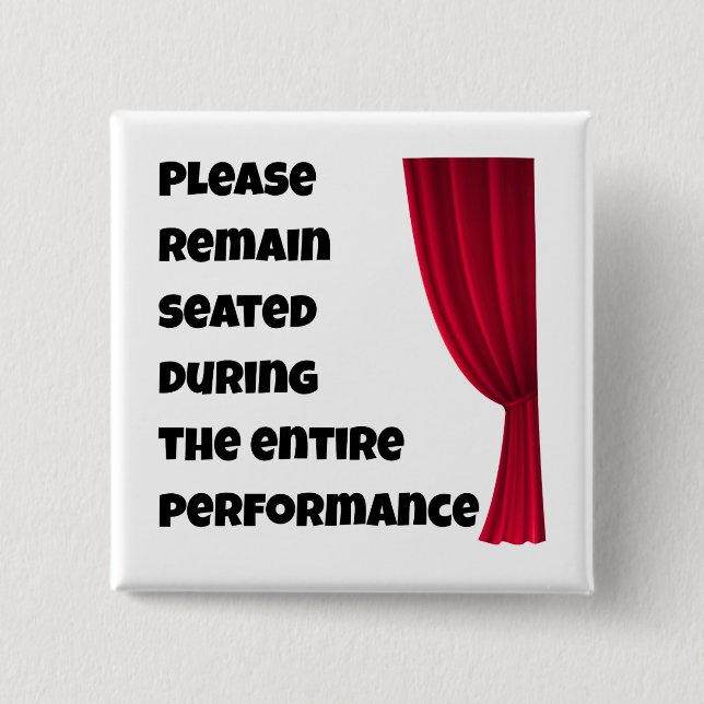 Chapa Cuadrada Please Remain Seated” Funny Bathroom Button (Anverso)