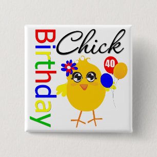 Chapa Cuadrada Polluelo del cumpleaños 40 años