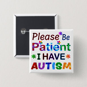 Chapa Cuadrada Por favor, ten paciencia y tengo AUTISMO