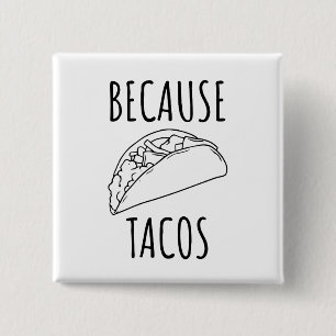 Chapa Cuadrada Porque Tacos