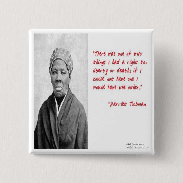 Chapa Cuadrada Premios Harriet Tubman "Libertad O Muerte" (Anverso)