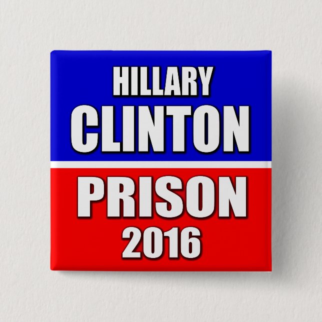 CHAPA CUADRADA "PRISIÓN 2016 DE HILLARY CLINTON " (Anverso)