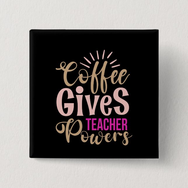 Chapa Cuadrada Profesora de Regalos | Café da poderes docentes (Anverso)