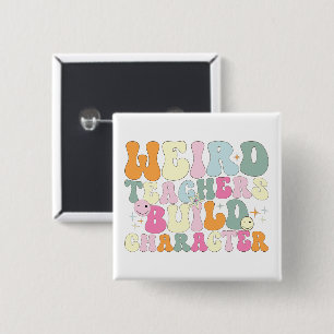 Chapa Cuadrada Profesores raros construyen personajes enseñando a