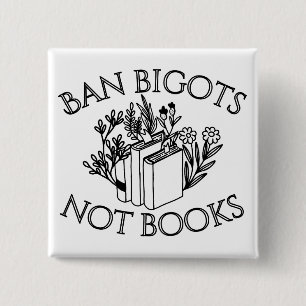 Chapa Cuadrada Prohibir a los intolerantes no a los libros